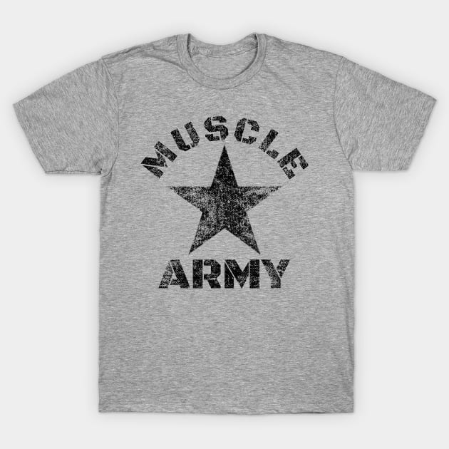 MUSCLE ARMY T-Shirt by MuscleTeez